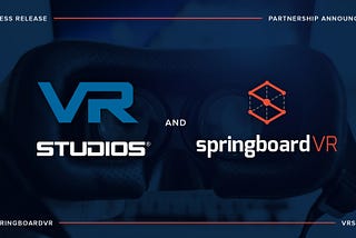 Location-Based VR Leaders SpringboardVR and VRstudios Join Forces