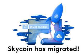 Skycoin is moving to Skycoin.com