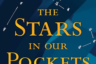 Book Cover for “The Stars in Our Pockets” by Howard Axelrod