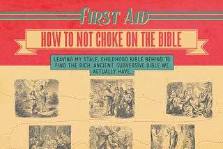 How to Not Choke on the Bible