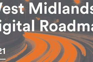 The West Midlands Digital Roadmap