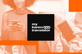 ‘My Karen Translator’ Responds to Racism So You Don’t Have To