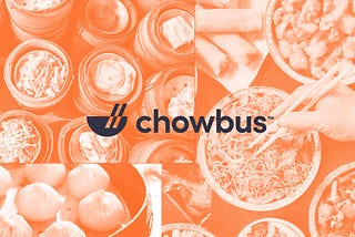 Photo treatment of chowbus logo overlaid on orange-filtered photos of Chinese cuisine.