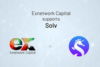 Exnetwork Joins Solv in Bringing the Solution to Financial NFTs