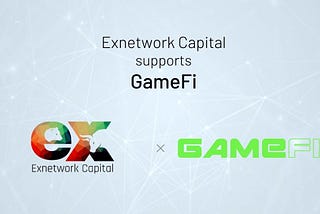 Exnetwork Puts on their Game Face with Blockchain Gaming Launchpad, GameFi