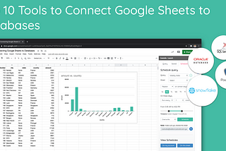 10 Easy Tools to Connect Google Sheets to Databases