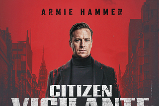 “Citizen Vigilante” is a hoax movie