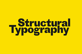 An Introduction to Structural Typography