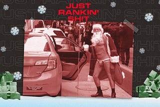 6 Reasons Santa Claus Ain’t S**t, Ranked