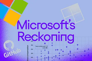 The Year Microsoft Finally Reckoned With Its Employees