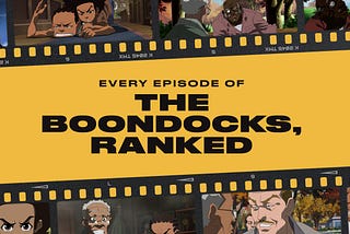 Every Episode of ‘The Boondocks,’ Ranked