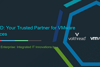 VOLTHREAD: Your Trusted Partner for VMware Tanzu Services