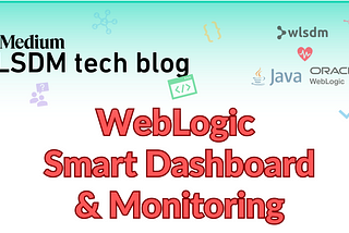 WLSDM 4.1.2 New Console, Enhanced Monitoring for Oracle Server 14c (14.1.2)