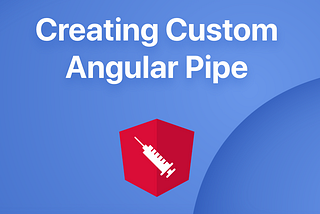 💉 Shot #5: How to create custom Pipe in Angular
