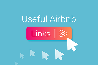 Useful Airbnb Links