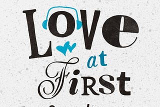 Introducing the “Love at First Listen” Series