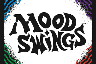 ‘Mood Swings’ is ‘Magic: the Gathering’ for Hippies