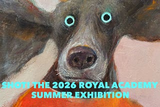 Shot! The 2026 Royal Academy Summer Exhibition
