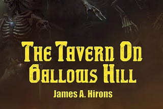 Endless Adventuring Begins at The Tavern On Gallows Hill