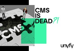 You don’t need a CMS. You need a Platform Builder.