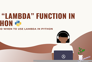 The “Lambda” Function in Python