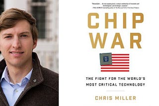 Chip War by Chris Miller: A Riveting Look at the Geopolitics of Computer Chips