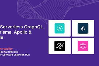 Building a Serverless GraphQL API with Prisma, Apollo & PlanetScale -  Part Ⅰ