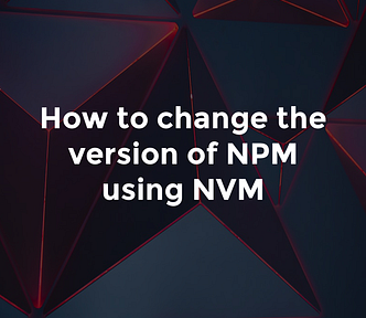 How to change the version of NPM using NVM