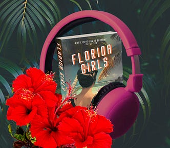 Collage of the novel Florida Girls atop palms with headphones & hibiscus flowers