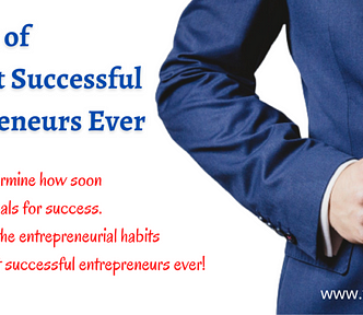 7 Habits of the Most Successful Entrepreneurs Ever