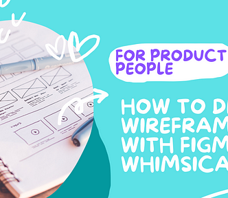 An image for the title of the article: How to Draw Wireframes on Figma and Whimsical