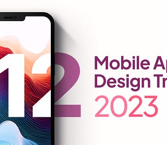 12 Mobile App Design Trends in 2023