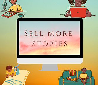 Four people sitting around writing and in the center a computer screen that says, ‘Sell More Stories’. Cover image for How to Become a Professional Writer