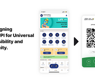 Case study: Beyond the clutter: The inside story of how I redesigned BHIM UPI for universal accessibility and simplicity