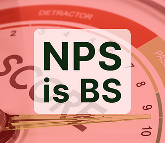 Old style meter with pointer at section labelled ‘Promoters’. White icon with text overlay that reads “NPS is BS”.