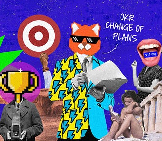 A collage of pictures and illustration with a fox with sun glasses saying “OKR, change of plans”