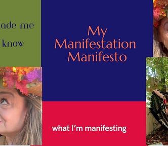 Six blocks; 3 of them contain images of the same middle-aged woman in an autumnal setting. The other 3 blocks read: “My Manifestation Manifesto” “What’s made me & what I know” & “What I’m manifesting”