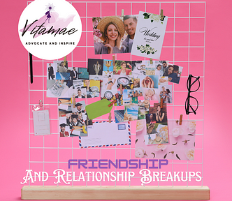 Friendship And Relationship Breakups