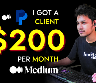 I Got a $200/Month Client on Medium — Inu Etc