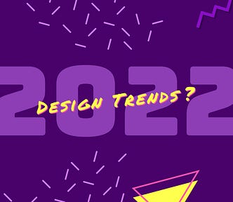 design trends for 2022