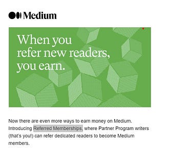 Screenshot of Medium Referred Membership email — 5 Clever Ways To Make Money With Medium’s New Referred Memberships