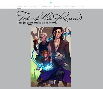 Screenshot of the Top of the Round website, featuring a handwritten title that says “Top of the Round” with the subtitle “an improv audio adventure.” Below the title is the artwork of Book 3, featuring two drow elves, one half-elf, and a god-like being.