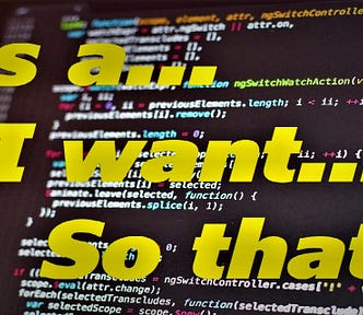 A black computer screen with programming code written on it. The words “As a… I want… So that…” are superimposed in yellow bold text.