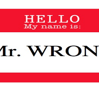 A conference name tag reads: Hello, my name is Mr. Wrong