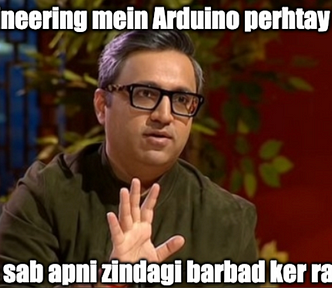 Meme — A famous quote from Ashneer Grover, “Tum Sab apni Zindagi barbad ker rae ho” (you are all wasting your life), which this article has connected with learning Arduino. | Embedded System Roadmap blog by Umer Farooq.