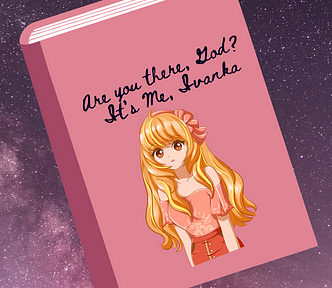 Pink book cover with a blond girl comic titled “Are you there, God? It’s Me, Ivanka.”