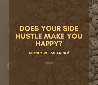 Does Your Side Hustle Make You Happy?