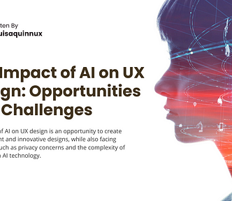 Cover image of the article: The Impact of AI on UX Design: Opportunities and Challenges