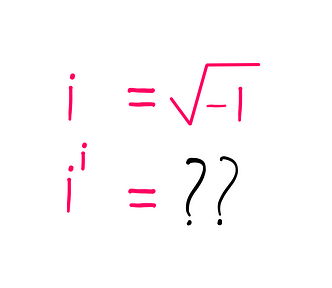 How To Really Solve i^i? — An image with the following expressions: i = √(-1); i^i = ??