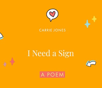 NYT best seller Carrie Jones’s poem “i need a sign.”
